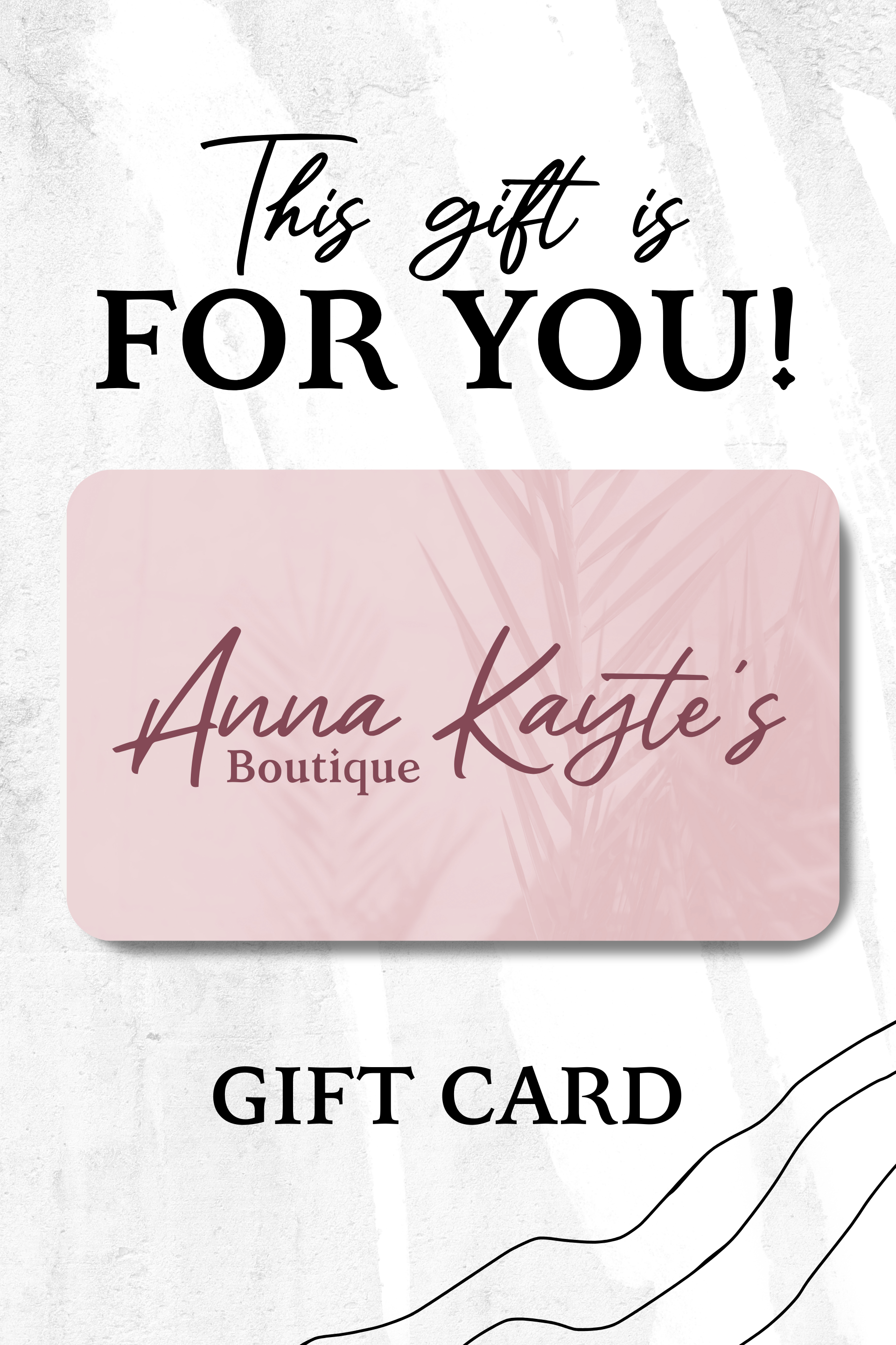 Gift Card-Gift Card-Anna Kaytes Boutique-Anna Kaytes Boutique, Women's Fashion Boutique in Grinnell, Iowa